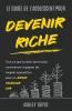 LE GUIDE DE L'ADOLESCENT  POUR DEVENIR RICHE Tout ce que tu dois savoir pour commencer  à gagner de l'argent aujourd'hui pour un  avenir financier sûr.