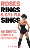 Roses Rings & Sylvia Sings
