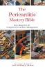 The Pericarditis Mastery Bible