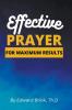 Effective Prayer for Maximum Results