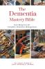 The Dementia Mastery Bible