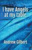 I have Angels at my table