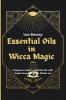 Essential Oils in Wicca Magic