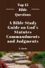 A Bible Study Guide on God's Statutes Commandments And Judgments