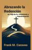 Abrazando la Redenci��n