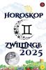 Zwillinge Horoskop  2025