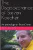 The Disappearance of Steven Koecher