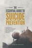 The Essential Guide to Suicide Prevention