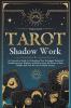 Tarot Shadow Work