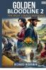 Golden Bloodline 2