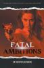 Fatal Ambitions