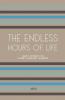 The Endless Hours of Life