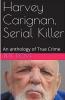 Harvey Carignan Serial Killer