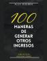 100 maneras de generar otros ingresos