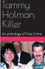 Tammy Holman Killer An Anthology of True Crimeee