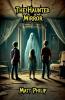 The Haunted Mirror