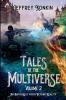 Tales of the Multiverse