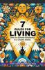 7 Rules for Living. How to Achieve Wholeness in a Chaotic World.