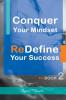 Conquer Your Mindset | ReDefine Your Success
