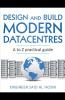 Design and Build Modern Datacentres A to Z practical guide