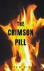 THE CRIMSON PILL