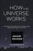 How This Universe Works