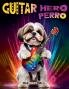 Guitar Hero Perro