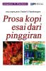 Prosa Kopi Esai dari Pinggiran