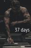 37 Days
