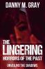 The Lingering Horrors of the Past