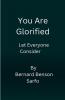 You Are Glorified