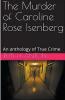 The Murder of Caroline Rose Isenberg