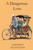 A Dangerous Love