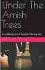 Under The Amish Trees