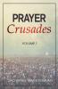 Prayer Crusades (Volume 1)