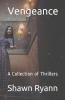 Vengeance A Collection of Thrillers