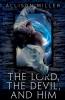 The Lord the Devil and Him