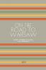 On the Road to Warsaw