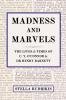 Madness and Marvels