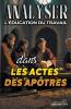 Analyser L'éducation du Travail dans les Actes des Apôtres