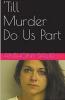 'Till Murder Do Us Part