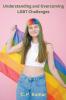 Understanding and Overcoming LGBT Challenges