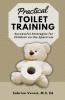 Practical Toilet Training