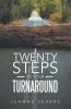 Twenty Steps To Your Turnaround