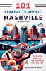 101 Fun Facts About Nashville TN
