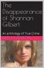 The Disappearance of Shannan Gilbert An Anthology of True Crime