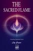 The Sacred Flame - Unlocking Spiritual Power