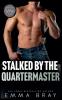 Stalked by the Quartermaster