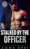 Stalked by the Officer