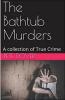 The Bathtub Murders